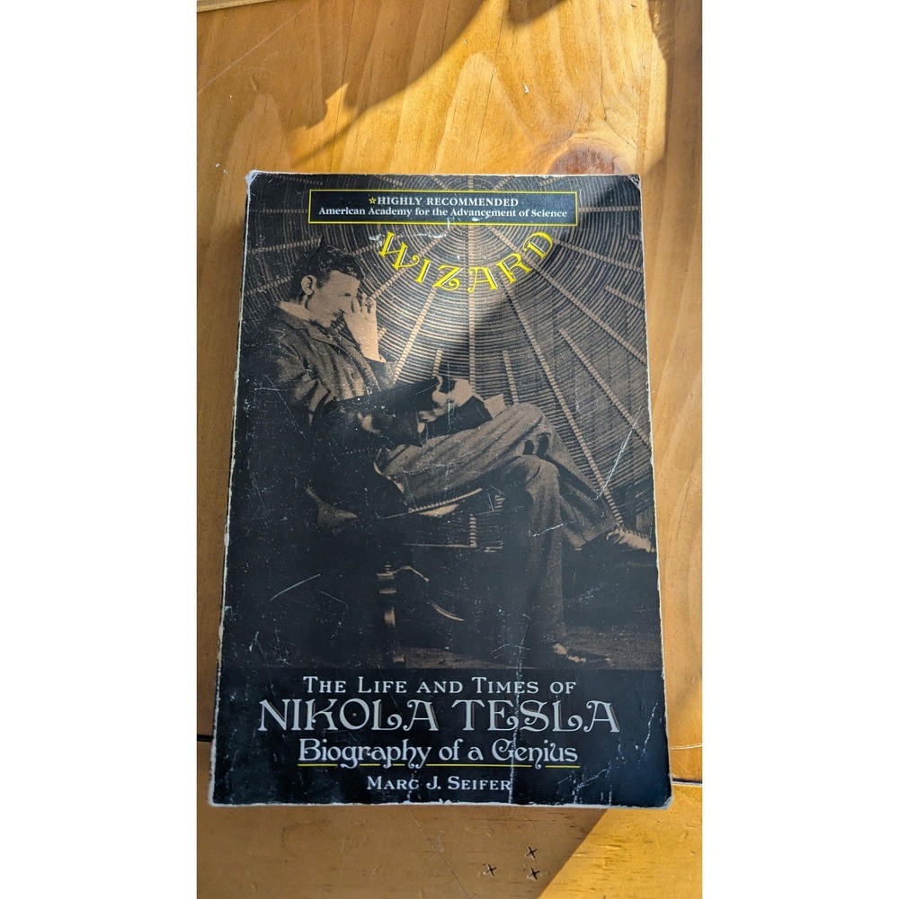 Wizard The Life and Times of Nikola Tesla Biography Marc J Seifer Paperback 1998